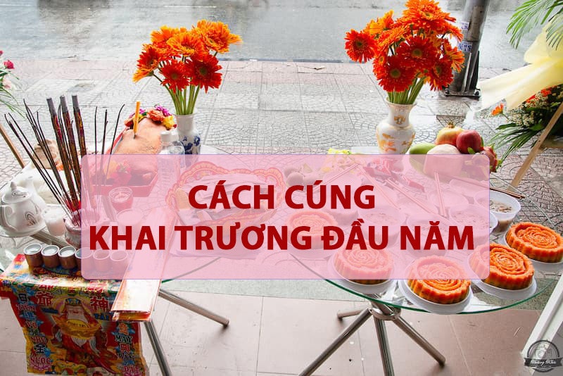 Cách cúng khai trương cửa hàng