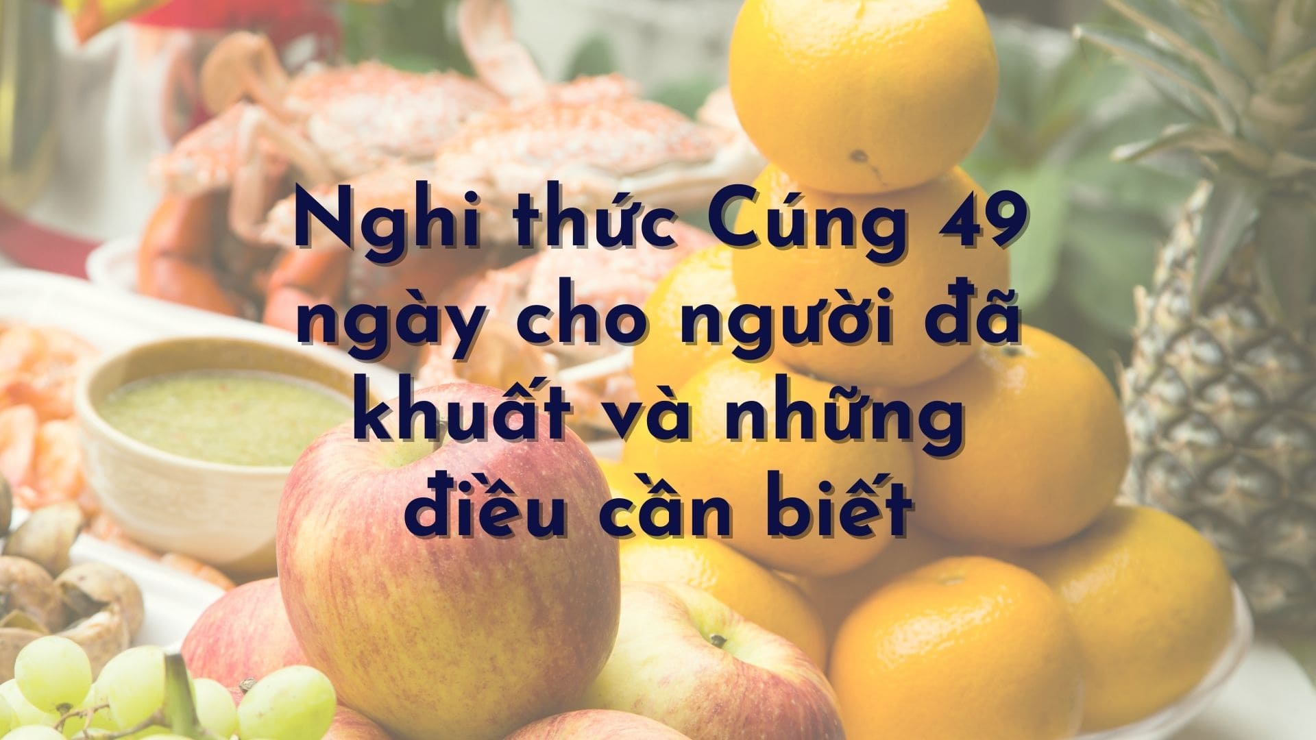 Bài Cúng 49 Ngày Chuẩn